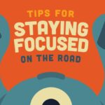 Tips for staying focused on the road: silence your phone, and snack safely