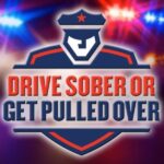 Drive Sober or Get Pulled Over